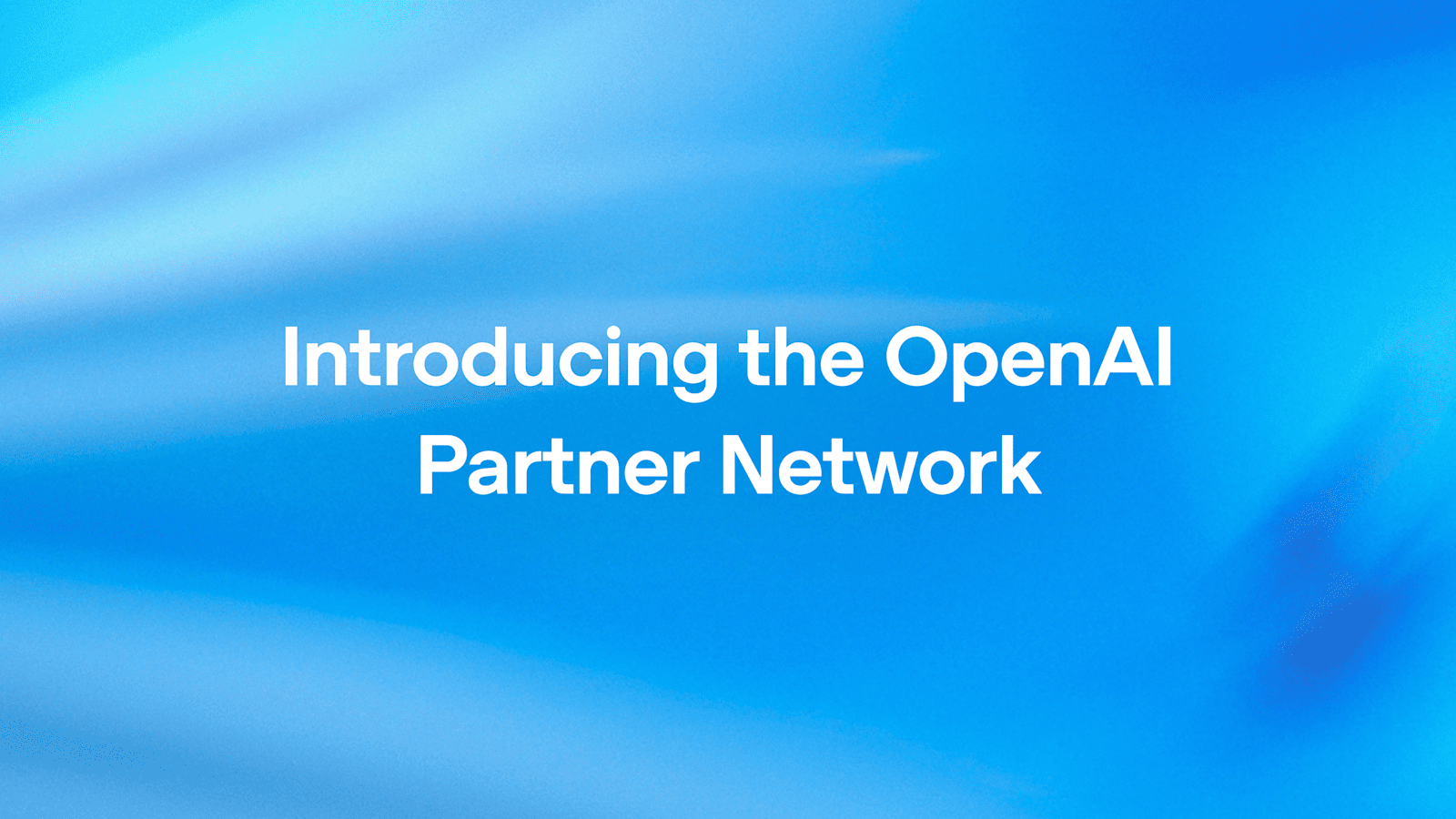 OpenAI Ortak Ağı: Kurumsal Yapay Zekâ Uygulamalarında Dönüşüm
