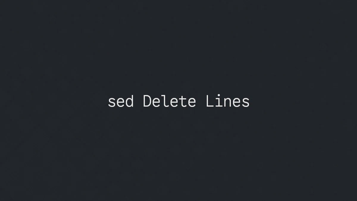 sed Komutu ile Satır Silme: Numaraya, Desene veya Aralığa Göre İşlemler
