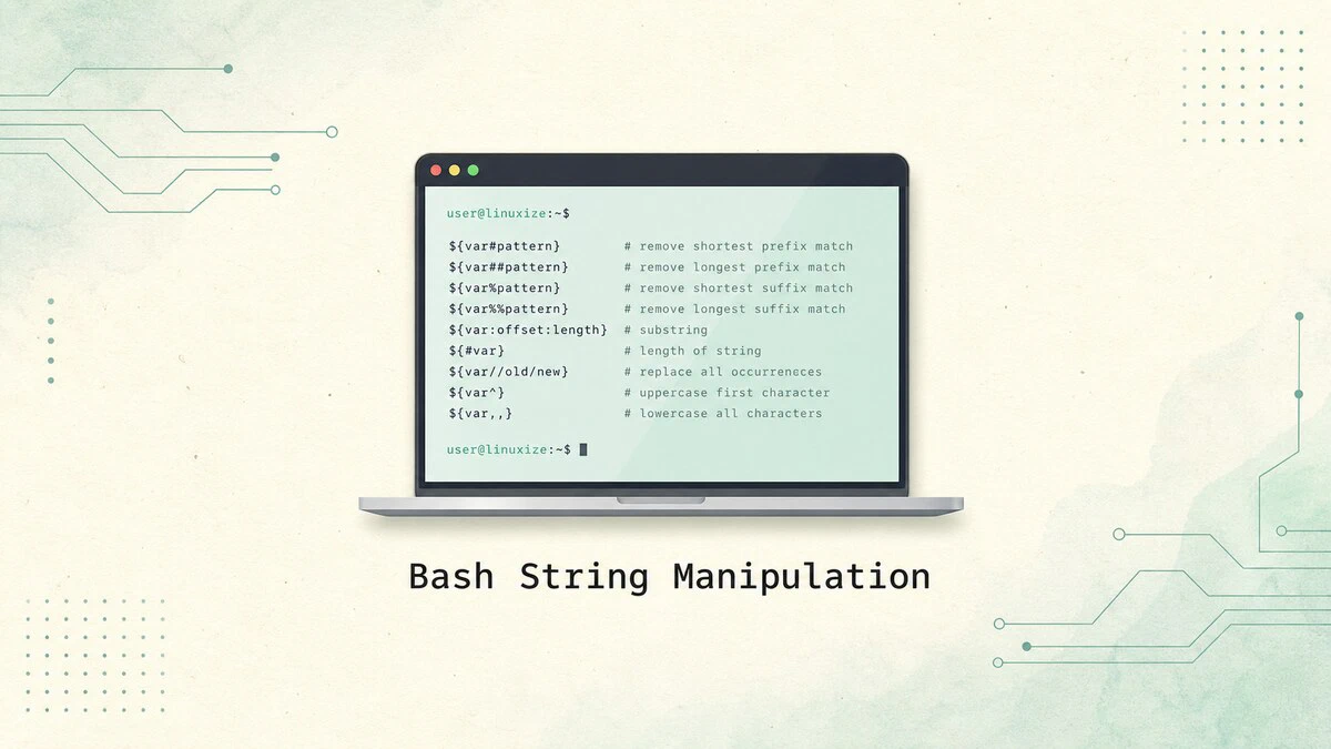 Bash Betiklerinde String (Metin) Manipülasyonu Rehberi