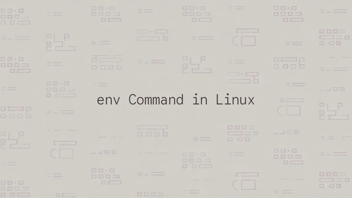 Linux'ta env Komutu: Ortam Değişkenlerini Yönetme ve Çalıştırma