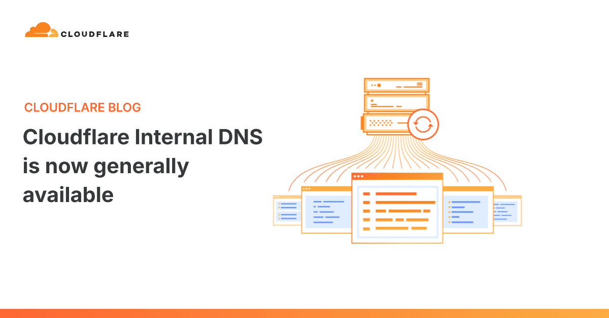 Cloudflare Gateway ile Kurumsal İç DNS Hizmetinin Genel Kullanıma Açılması